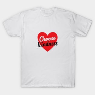 Choose kindness T-Shirt